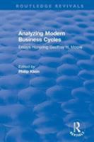 Analyzing Modern Business Cycles: Essays Honoring 1138299278 Book Cover