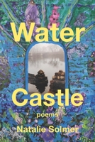 Water Castle 1639806458 Book Cover