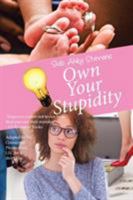 Own Your Stupidity 1514472279 Book Cover