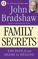 Family Secrets: The Path to Self-Acceptance and Reunion 0553374982 Book Cover
