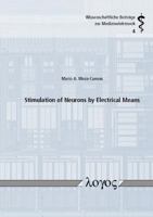 Stimulation of Neurons by Electrical Means 3832541527 Book Cover