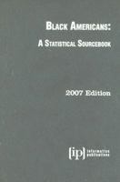 Black Americans 2009: A Statistical Sourcebook and Guide to Government Data 0929960491 Book Cover