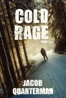 Cold Rage 1490516964 Book Cover