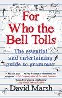 For Who the Bell Tolls: One Man's Quest for Grammatical Perfection 1783350121 Book Cover