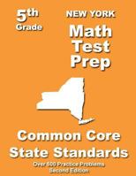 New York 5th Grade Math Test Prep: Common Core Learning Standards 149098559X Book Cover