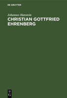 Christian Gottfried Ehrenberg (German Edition) 0274190591 Book Cover