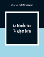 An Introduction to Vulgar Latin 1904799434 Book Cover