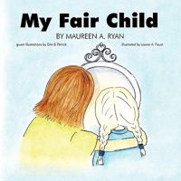 My Fair Child 1425166776 Book Cover