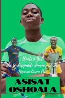 ASISAT OSHOALA: Boots & Grit: The Unstoppable Journey of the Nigeria Queen Bee (updated) B0CTZXL9CS Book Cover