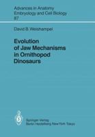 Evolution of Jaw Mechanisms in Ornithopod Dinosaurs 3540131140 Book Cover