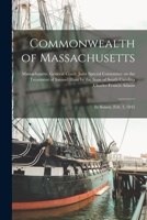 Commonwealth of Massachusetts: in Senate, Feb. 3, 1845 1014764963 Book Cover