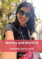 Worthy and Worth It 9361725564 Book Cover