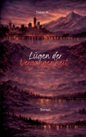 Lügen der Vergangenheit (German Edition) 3696395005 Book Cover