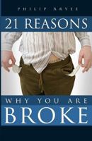 21 Reasons Why You are Broke 1497553377 Book Cover