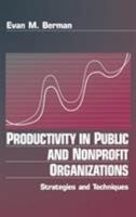 Productivity in Public and Non Profit Organizations: Strategies and Techniques 076191031X Book Cover