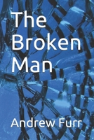 The Broken Man 1694398234 Book Cover