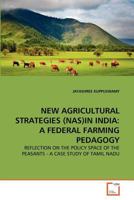 New Agricultural Strategies (Nas)in India: A Federal Farming Pedagogy 3639365518 Book Cover