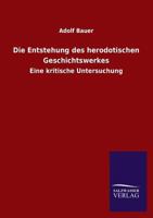 Die Entstehung Des Herodotischen Geschichtswerkes 1144272270 Book Cover