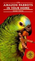 Amazon Parrots in Your Home 0866229019 Book Cover
