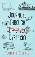 Journeys Through Dyslexia 1919261303 Book Cover
