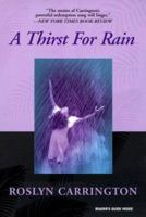 A Thirst for Rain 1575665751 Book Cover