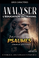 Analyser L'éducation du Travail dans Psaumes (L'Éducation Au Travail Dans La Bible) B0CB2F34H3 Book Cover