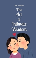 The Art of Intimate Wisdom 9916875448 Book Cover