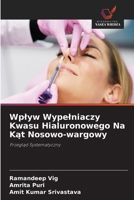 Wplyw Wypelniaczy Kwasu Hialuronowego Na Kąt Nosowo-wargowy 620969750X Book Cover