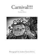 Carnival ! ! ! Yucatan, Mexico 1387052136 Book Cover