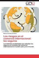 Los Riesgos En El Comercio Internacional: Los Seguros 3659015393 Book Cover
