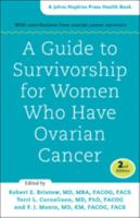 A Guide to Survivorship for Women Who Have Ovarian Cancer (A Johns Hopkins Press Health Book) 1421417545 Book Cover
