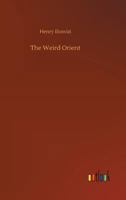 The Weird Orient 3732692442 Book Cover