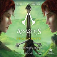 Assassin's Creed: Fragments: The Highlands Children (Les Enfants Des Highlands): Les Enfants Des Highlands B0DWZZ1X8D Book Cover