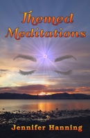 Themed Meditations 1518685404 Book Cover