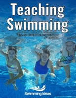 Teaching Swimming: Fun and effective instruction B0F4DVHFY2 Book Cover