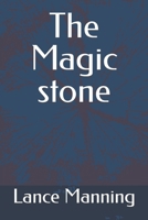 The Magic stone B0CT9ZVXL3 Book Cover