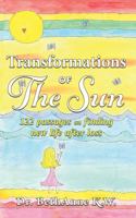 Transformations of The Sun: 122 passages on finding new life after loss 1732577218 Book Cover