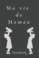 Ma vie de Maman.: Mon Bullet carnet: Petit Journal Intime de Poche pour Maman ou Carnet de Notes Personnel pour M�re. Cadeaux Fete des Meres pratique pour prendre des ... M�res, Noel ou pour l'Anniver 1655559419 Book Cover