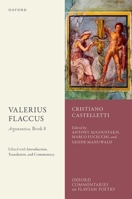 Valerius Flaccus: Argonautica, Book 8: Edited with Introduction, Translation, and Commentary 0192865897 Book Cover