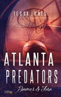 Atlanta Predators: James & Ana 3962041982 Book Cover