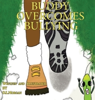 Buddy Overcomes Bullying 1735534803 Book Cover