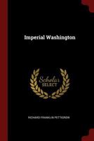 Imperial Washington 1375631950 Book Cover