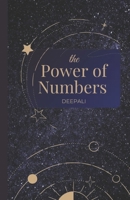 The Power of Numbers: A Beginner’s Guide to Numerology: A Beginner’s Guide to Numerology for Self-Discovery, Life Path Mastery & Personal Growth B0FS6H47WY Book Cover