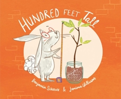 Hundred Feet Tall 1534432191 Book Cover