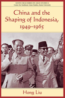 China and the Shaping of Indonesia 997169381X Book Cover