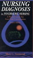 Nursing Diagnoses in Psychiatric Nursing: A Pocket Guide for Care Plan Construction 0803602901 Book Cover