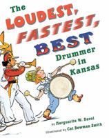 The Loudest, Fastest, Best Drum 0531301915 Book Cover