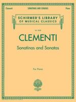 Clementi - Sonatinas and Sonatas: Schirmer's Library of Musical Classics, Vol. 2058 0634099221 Book Cover