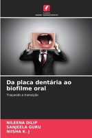 Da placa dentária ao biofilme oral (Portuguese Edition) 6209057640 Book Cover