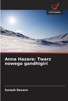 Anna Hazare: Twarz nowego gandhigiri (Polish Edition) 6209958753 Book Cover